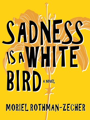 cover image of Sadness Is a White Bird